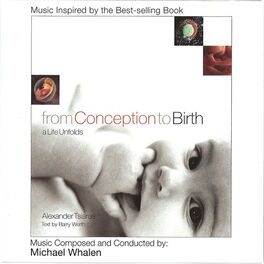 Michael Whalen - From Conception to Birth: A Life Unfolds