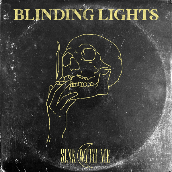Sink With Me - Blinding Lights [single] (2020)