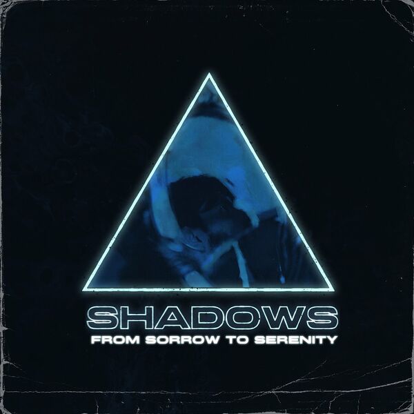 From Sorrow to Serenity - Shadows [single] (2020)