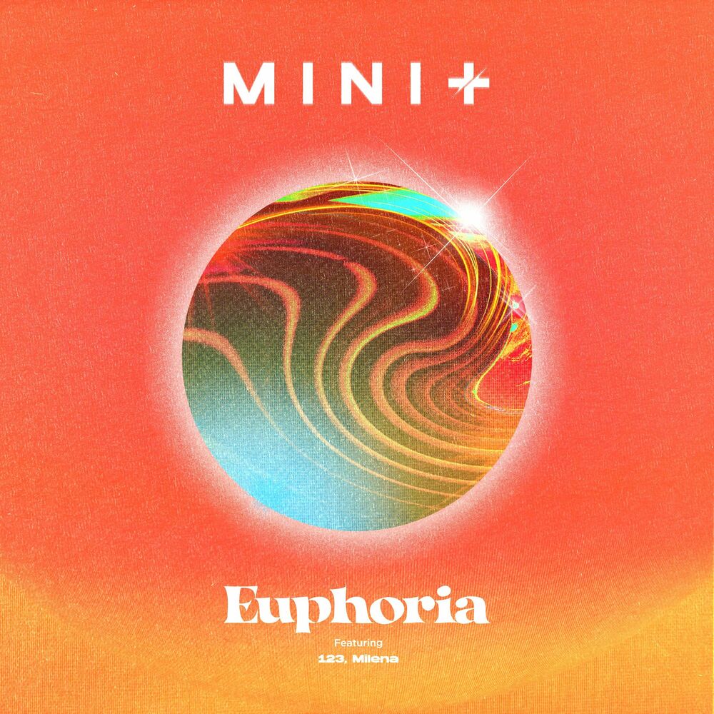 Minit – Euphoria (Feat. 123, Milena) – Single