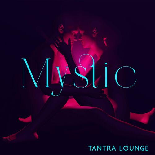 Vejfremstillingsproces ødelagte Forkæl dig Mystic Tantra Lounge: Tantric Massage for Healing, Relaxing Sexual  Experience, Tantra Music by Tantra Healing Paradise - Reviews & Ratings on  Musicboard