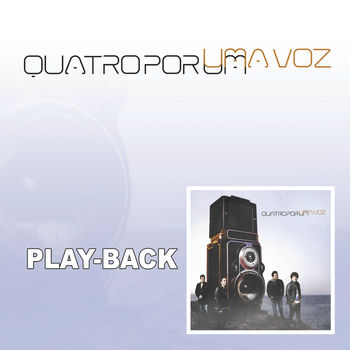 Quatro Por Um Um Milagre Playback Listen With Lyrics Deezer quatro por um um milagre playback