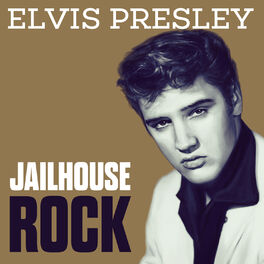 Elvis Presley Jailhouse Rock Lyrics And Songs Deezer