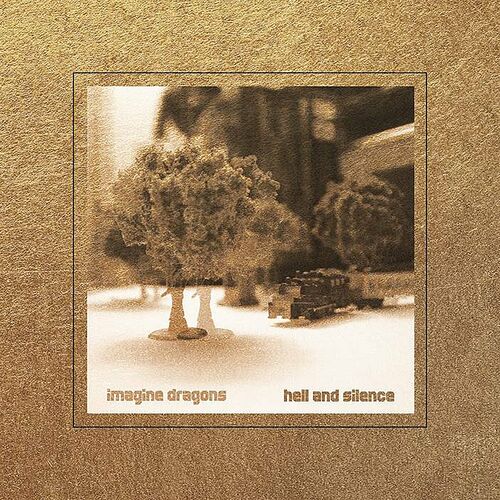 Hell And Silence EP - Imagine Dragons