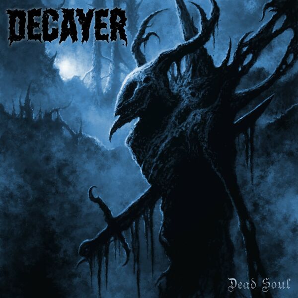 Decayer - Dead Soul [single] (2021)