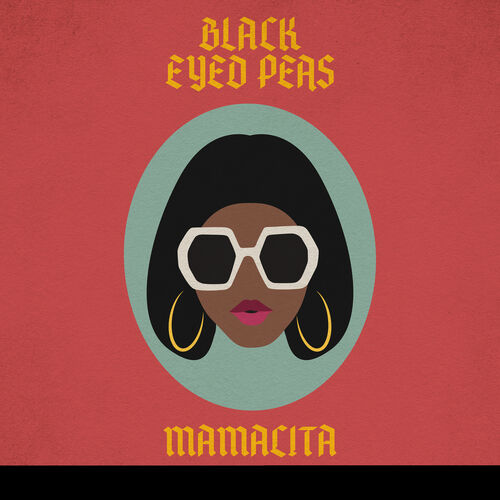 MAMACITA - Black Eyed Peas