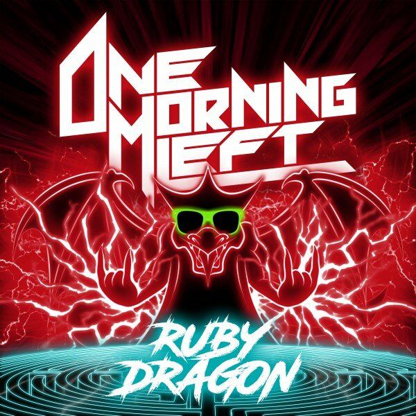 One Morning Left - Ruby Dragon [single] (2021)