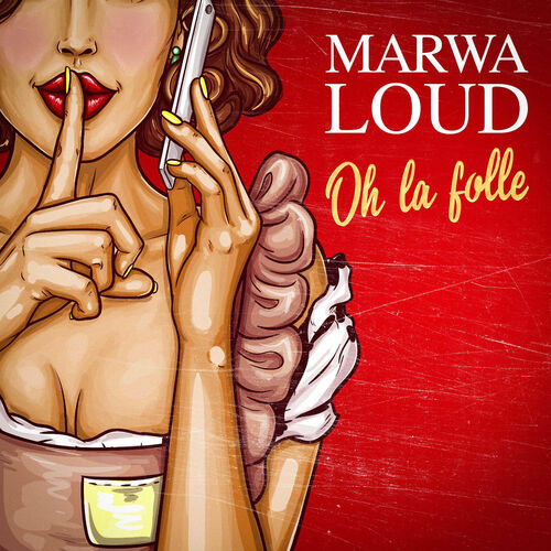 Oh la folle - Marwa Loud