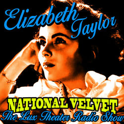 National Velvet (Lux Theater Radio Show)