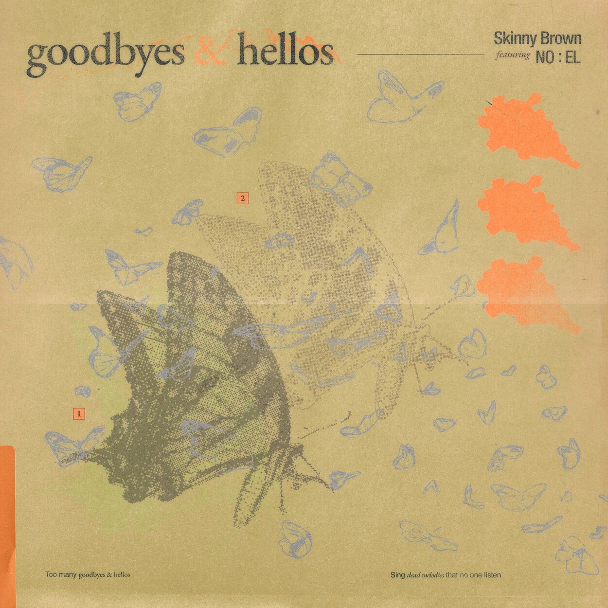 Skinny Brown – Goodbyes & Hellos – Single