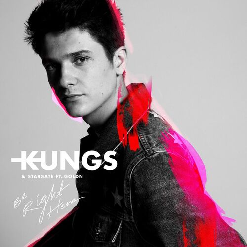 Be Right Here - Kungs