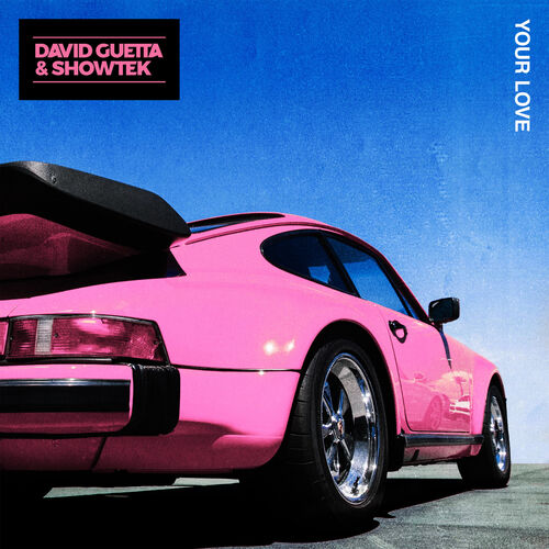 David Guetta Your Love Listen With Lyrics Deezer