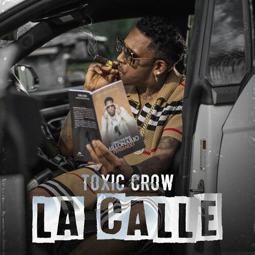 La Calle - Toxic Crow