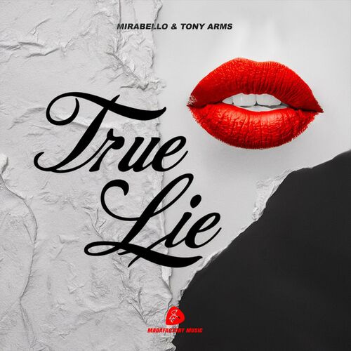  Mirabello And Tony Arms - True Lie (2024) 