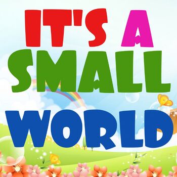 The Theme Tune Kids It S A Small World Ringtone Listen With Lyrics Deezer