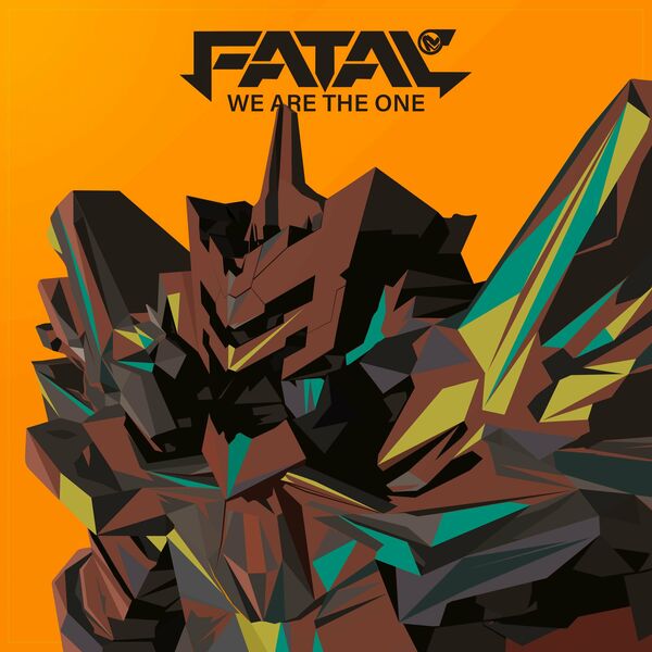 Fatal FE - We Are the One [single] (2020)