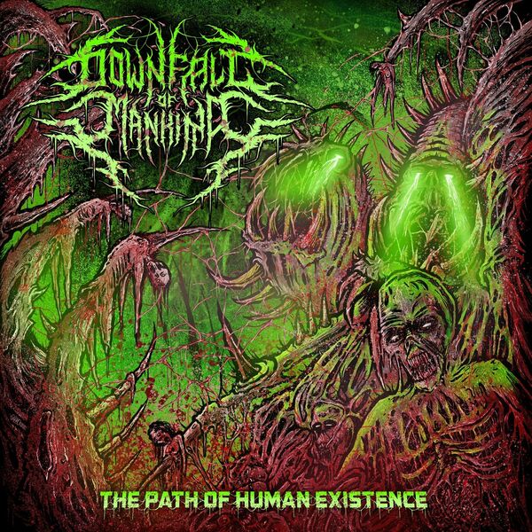 Downfall of Mankind - The Path of Human Existence [EP] (2020)