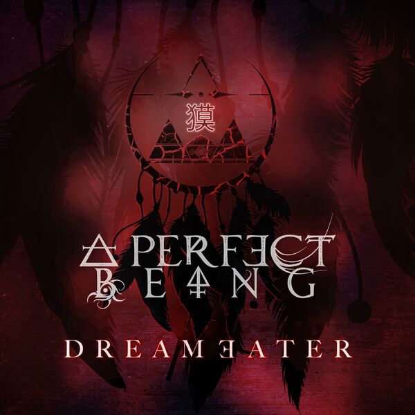 A Perfect Being - Dreameater [single] (2020)