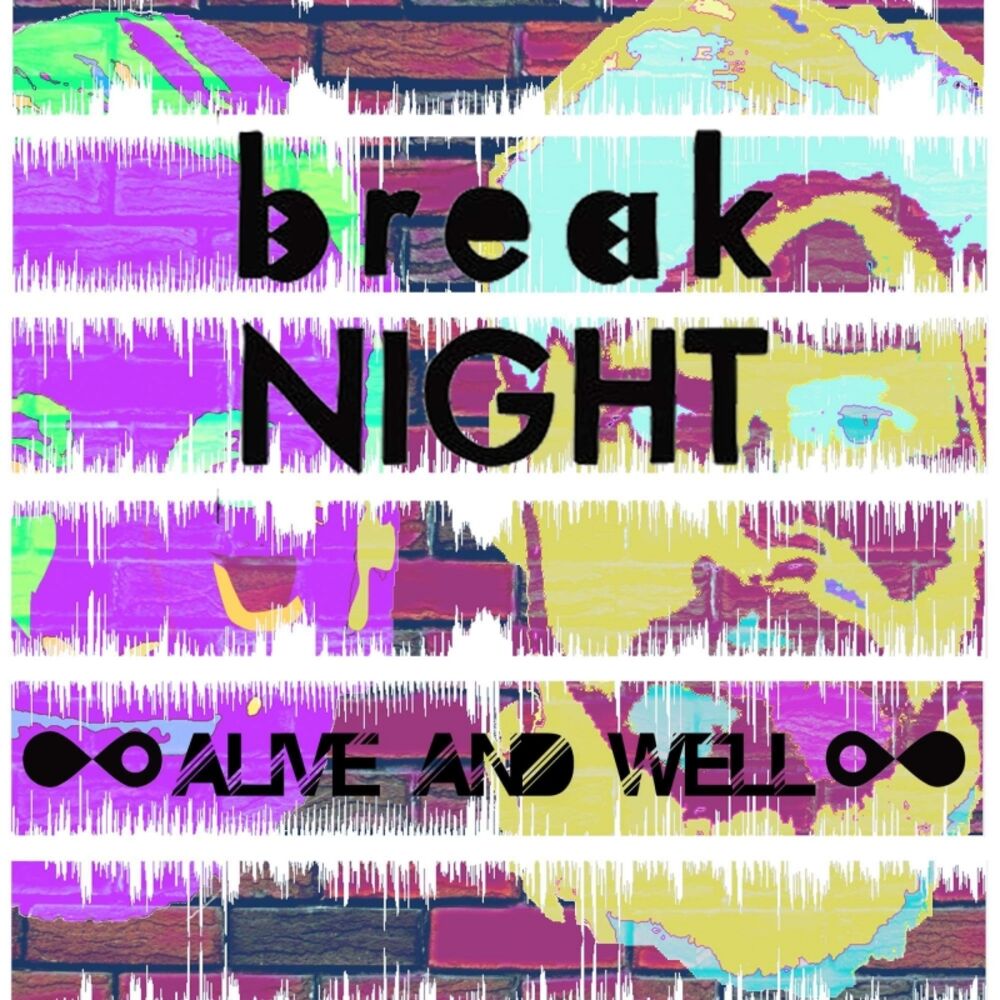 Breaking night. Песня Break Night the