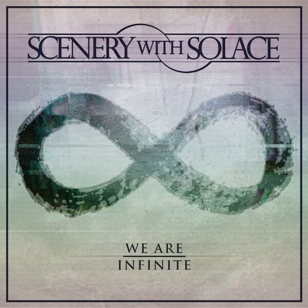 Scenery With Solace - We Are Infinite [single] (2016)