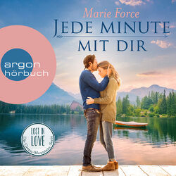 Jede Minute mit dir - Lost in Love - Die Green-Mointain-Serie 7 (Ungekürzte Lesung)