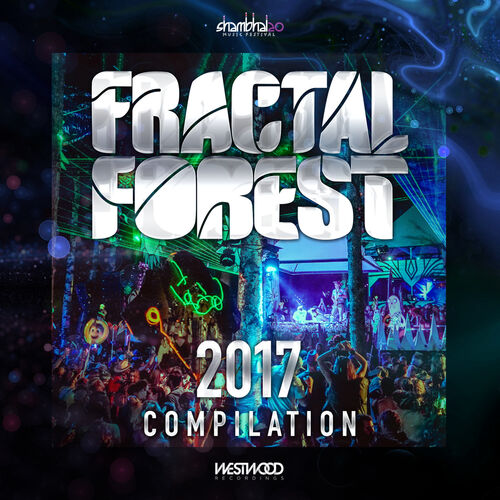 2017 Fractal Forest Compilation - A.Skillz