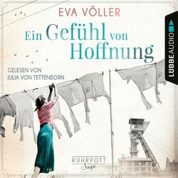 Ein Gefühl von Hoffnung - Die Ruhrpott-Saga, Band 2 (Gekürzt) Audiobook