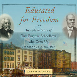 Educated for Freedom - The Incredible Story of Two Fugitive Schoolboys who Grew Up to Change a Nation (Unabridged)
