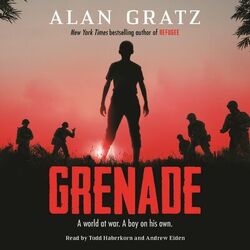 Grenade - A world at war. A boy on his own. (Unabridged)