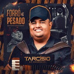 Download Tarcísio do Acordeon - Forró Pesado 2023