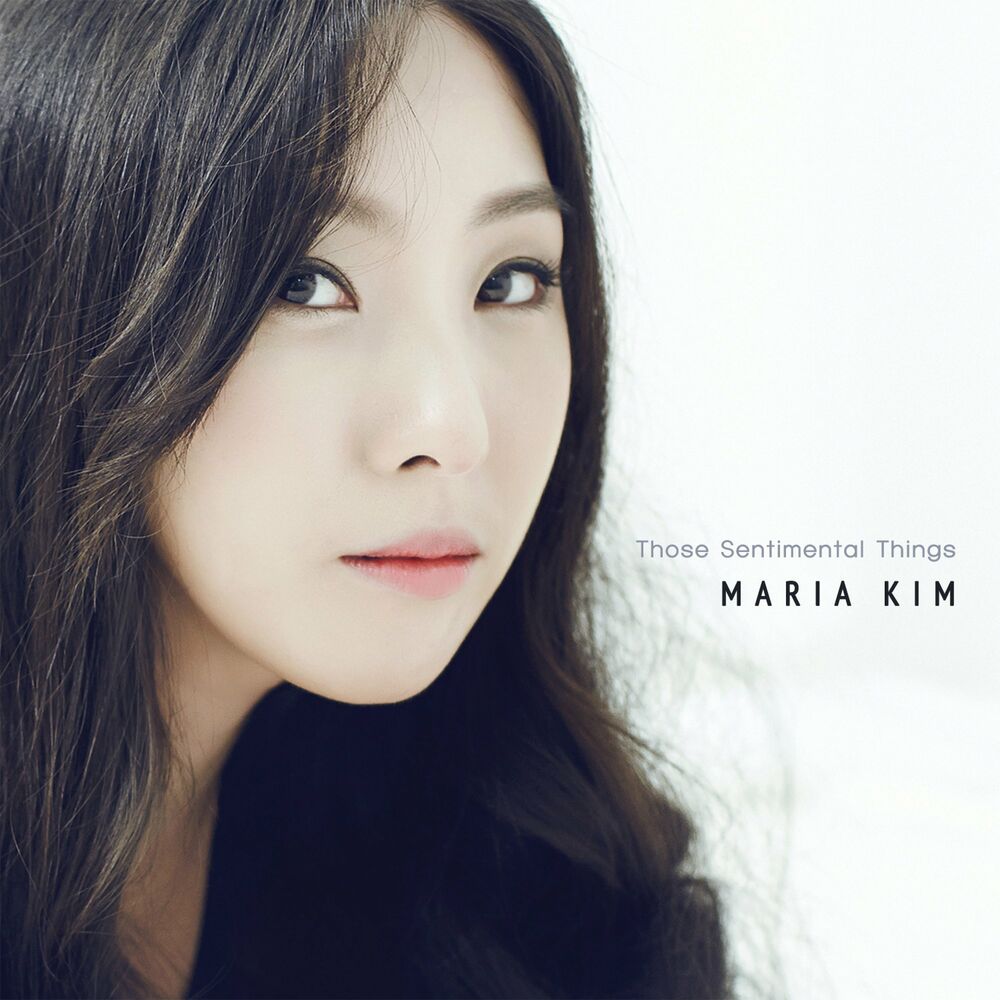 Maria Kim – Those Sentimental Things