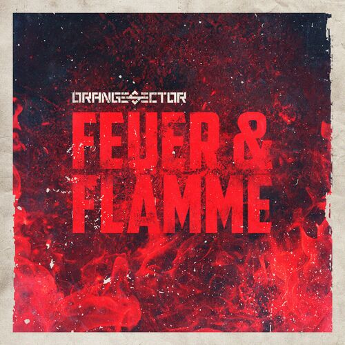  Orange Sector - Feuer & Flamme (2024) 