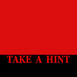 Take A Hint Take A Hint Single Lyrics And Songs Deezer