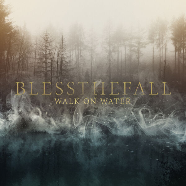 Blessthefall – Walk on Water [single] (2015)