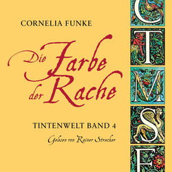 Die Farbe der Rache - Tintenwelt, Band 4 (Ungekürzt)