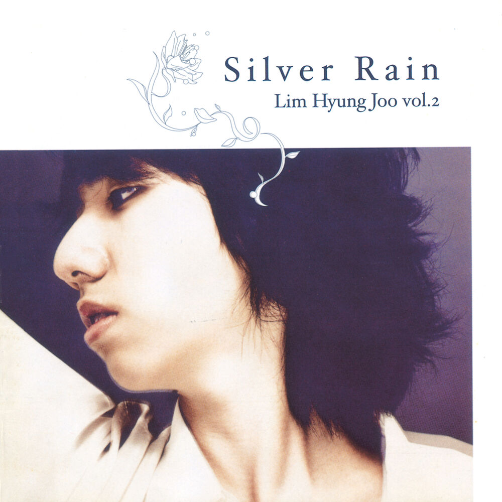 Lim Hyung Joo – Silver Rain