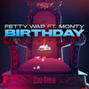 FETTY WAP/MONTY - Birthday