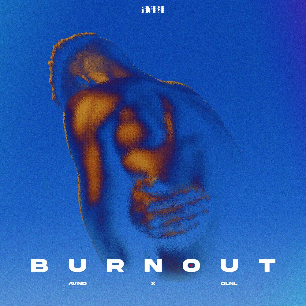 AVND – Burnout – Single