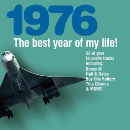 Various Artists The Best Year Of My Life 1976 Lyrics And Songs Deezer