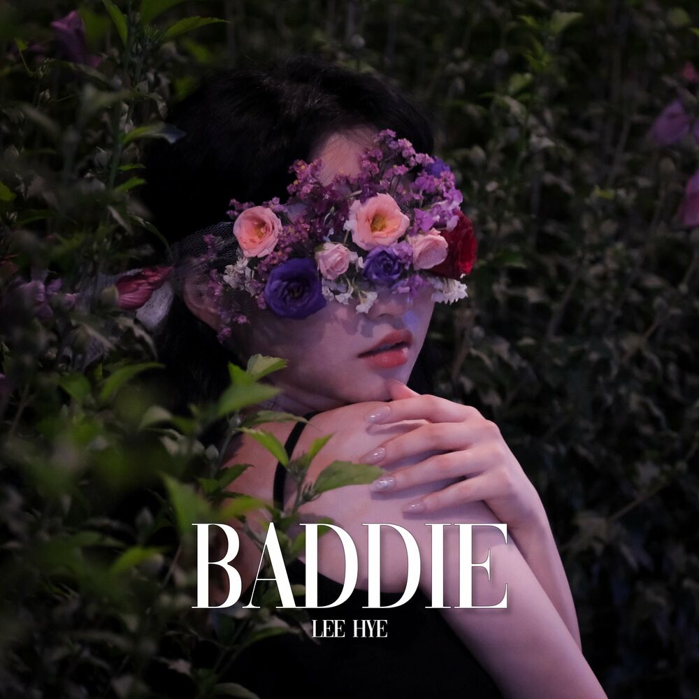 Lee Hye – Baddie – Single