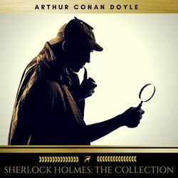 Sherlock Holmes: The Collection