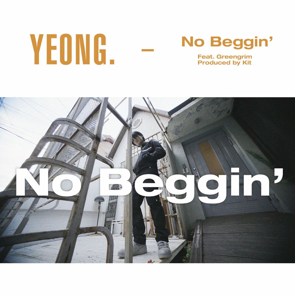 Yeong – No Beggin’ – Single