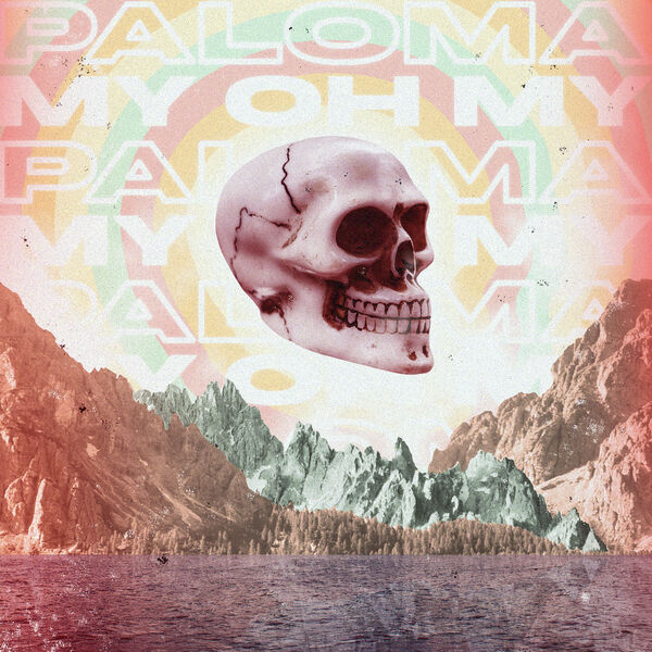 Paloma - My Oh My [single] (2019)