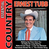 Ernest Tubb Essential Country Ernest Tubb Music Streaming