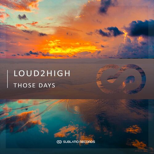  Loud2High - Those Days (2024) 