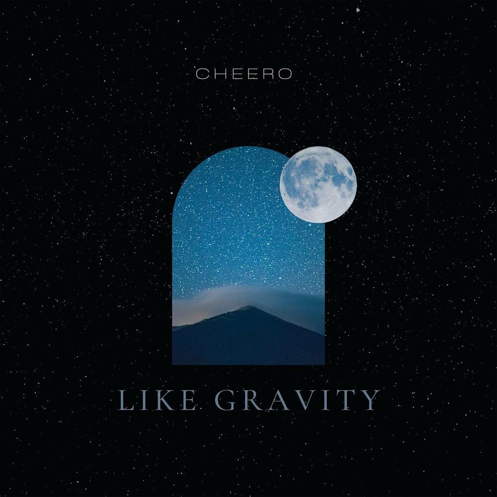 Cheero – Like Gravity – Single