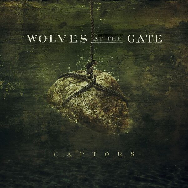Wolves At the Gate - Captors (2012)