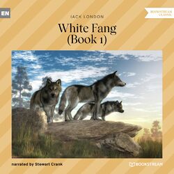White Fang, Book 1 (Unabridged)
