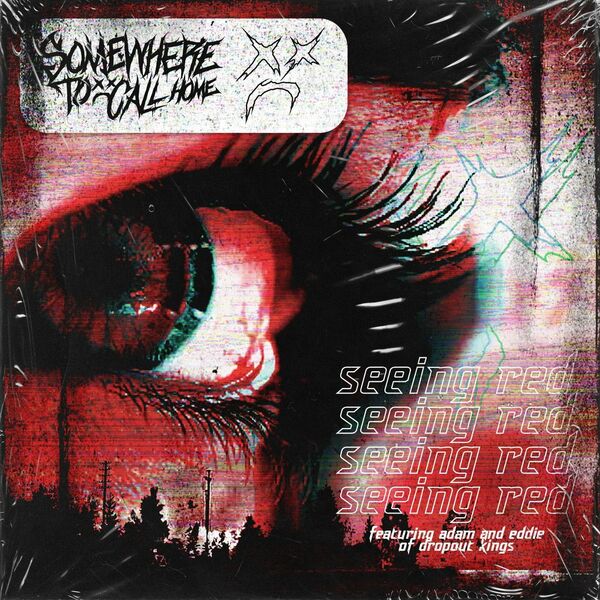 Somewhere to Call Home - Seeing Red [single] (2020)