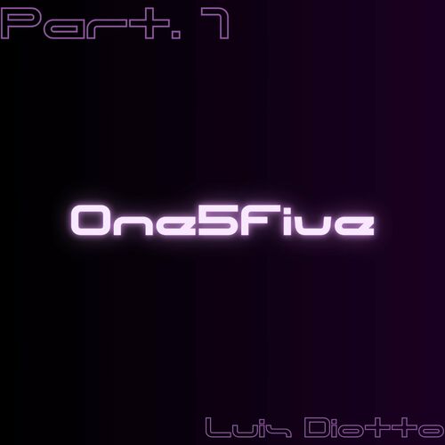  Luis Diotto - One5Five Part.1 (2024) 